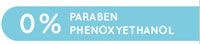 0% Paraben and 0% Phenoxyethanol